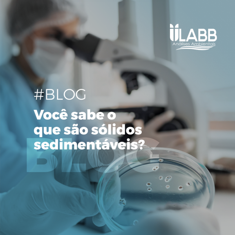 Você sabe o que são Sólidos Sedimentáveis?